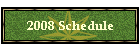 2008 Schedule