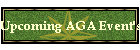 Upcoming AGA Event's